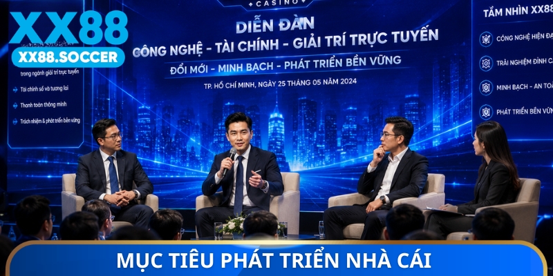 Mục tiêu phát triển nhà cái