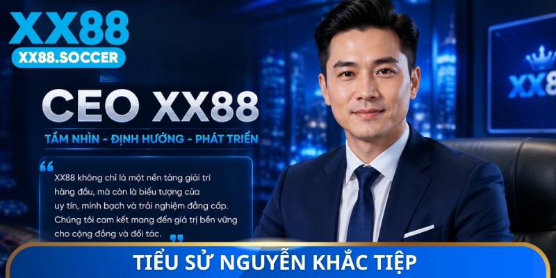 Tiểu sử Nguyễn Khắc Tiệp